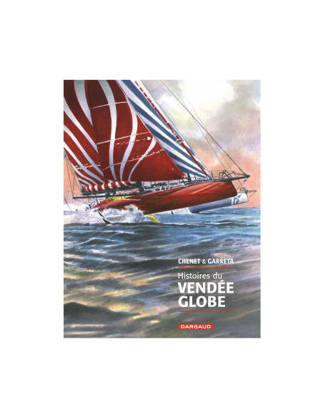 BD Officielle Histoires du Vendée Globe - Alexandre Chenet et Renaud Garreta